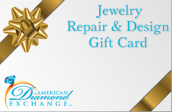 Jewelry Repair Services & Custom Jewelry Design <br />Gift Card